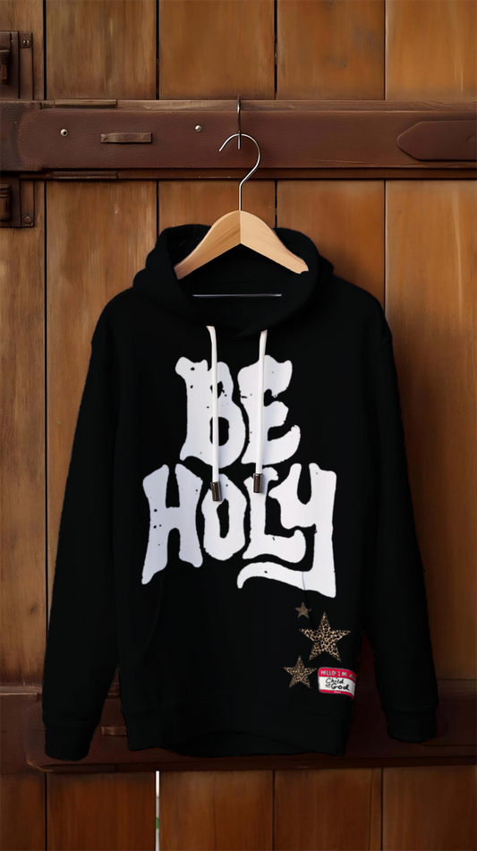"Be Holy” Hoodie Collection