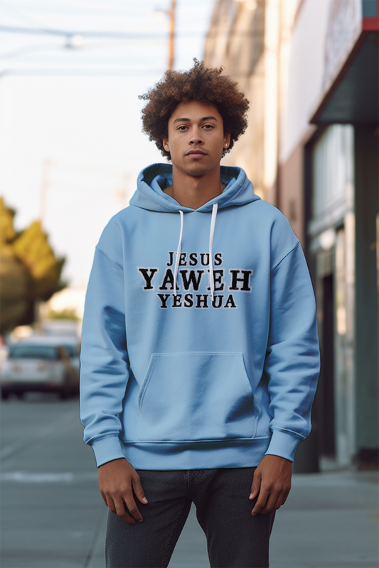 Jesus. Yahweh. Yeshua." Hoodie